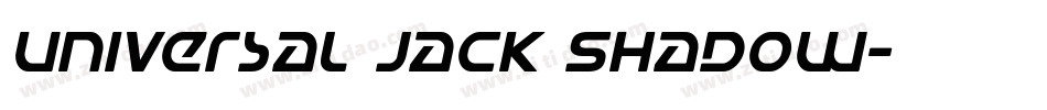 Universal Jack Shadow字体转换